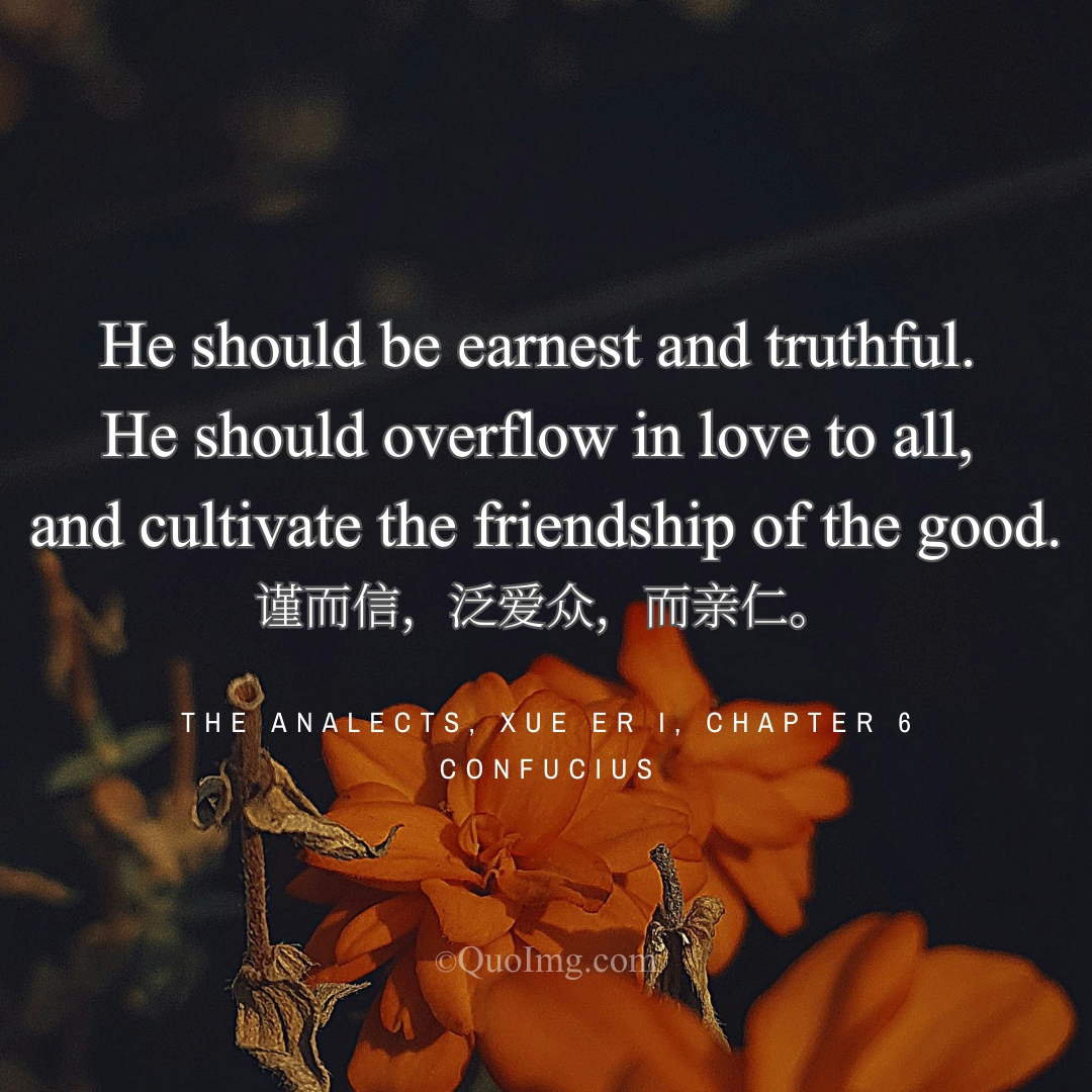 Confucius Quote on Self-Cultivation: Earnestness, Trustworthiness, and Love for All