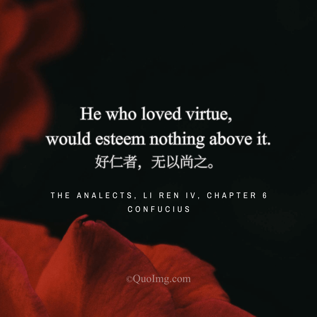 Confucius on the Lover of Virtue: Nothing Is Above It