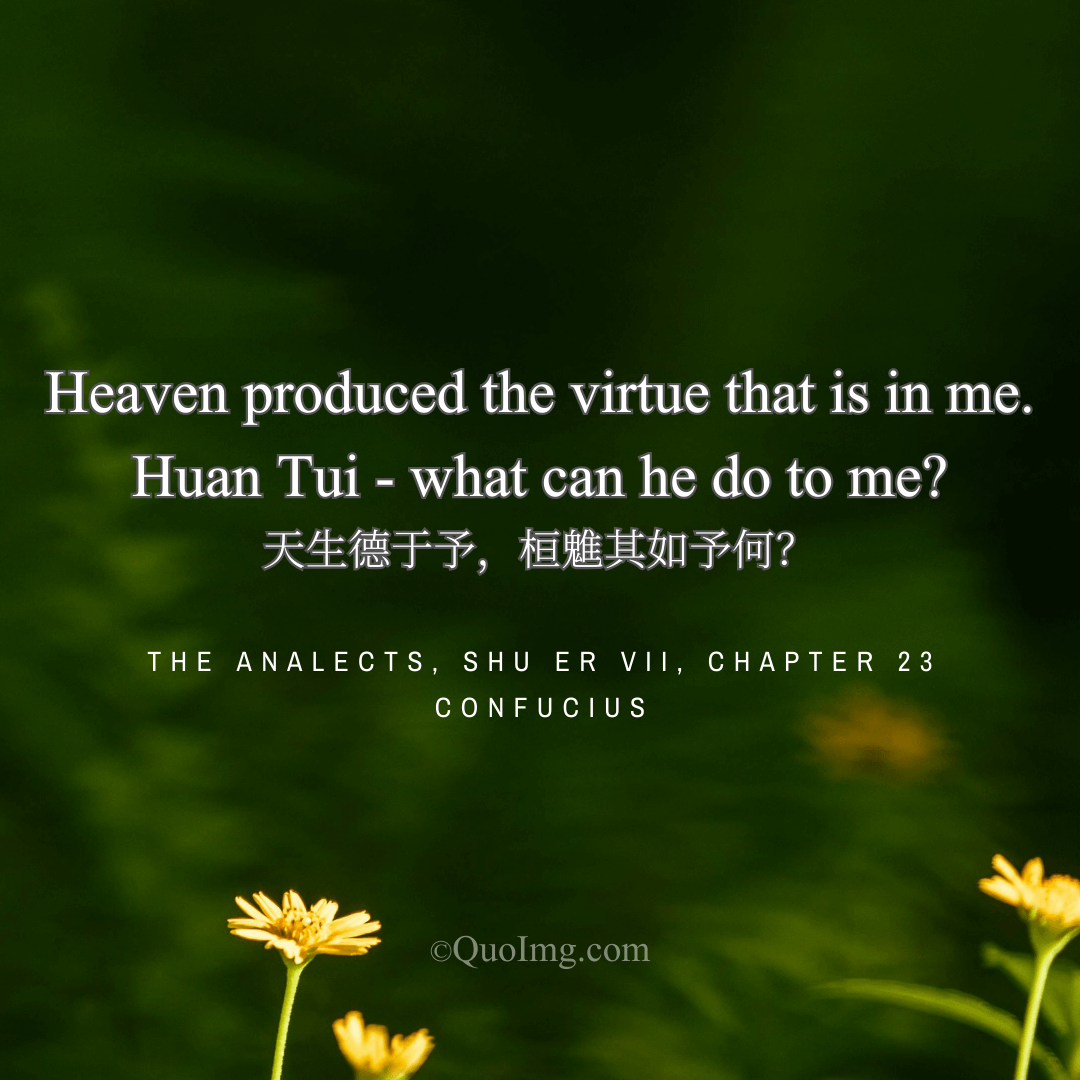 A Decree of Heaven: “Virtue Is Within Me, What Can Man Do?”
