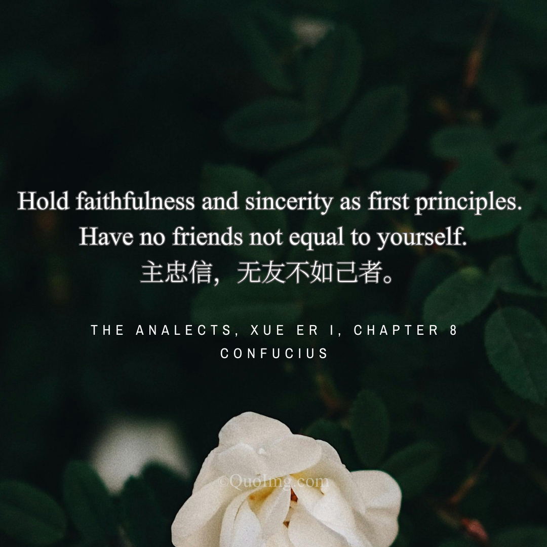 Confucius Quote on Core Principles: Faithfulness, Sincerity, and Friendship