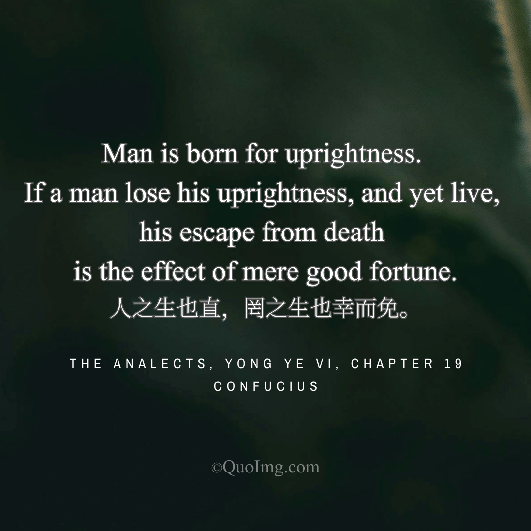 The Foundation of Human Life: Confucius on Uprightness as Our Natural State